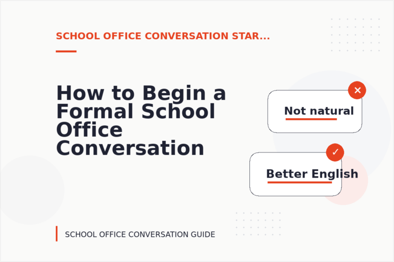 How to Begin a Formal School Office Conversation