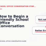 How to Begin a Friendly School Office Conversation