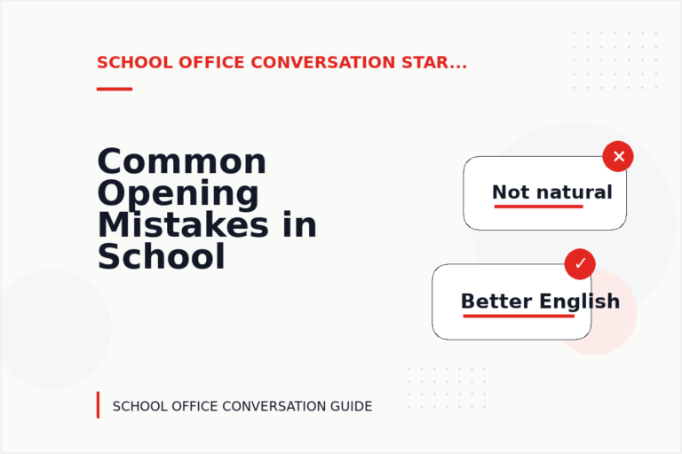 Common Opening Mistakes in School Office Conversations