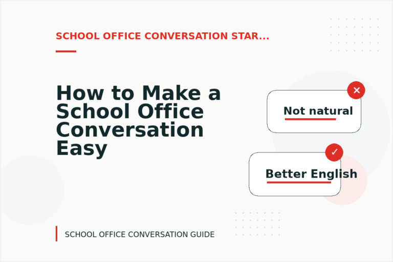 How to Make a School Office Conversation Easy to Understand How to Make a School Office Conversation Easy to Understand