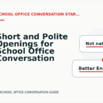 Short and Polite Openings for School Office Conversation English