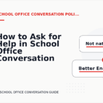 How to Ask for Help in School Office Conversation English