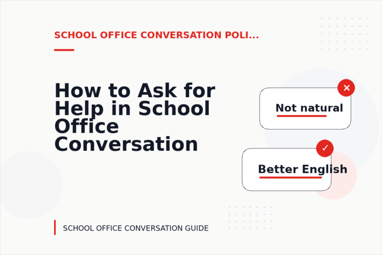 How to Ask for Help in School Office Conversation English How to Ask for Help in School Office Conversation English