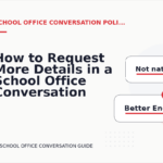 How to Request More Details in a School Office Conversation