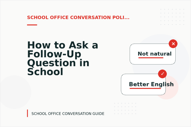 How to Ask a Follow-Up Question in School Office Conversation English How to Ask a Follow-Up Question in School Office Conversation English