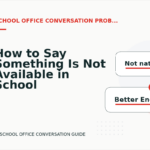 How to Say Something Is Not Available in School Office Conversation English