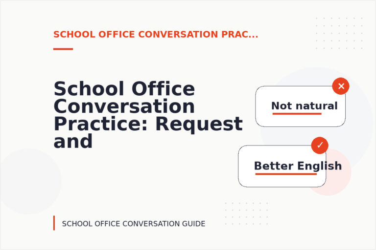 School Office Conversation Practice: Request and Reply Examples School Office Conversation Practice: Request and Reply Examples