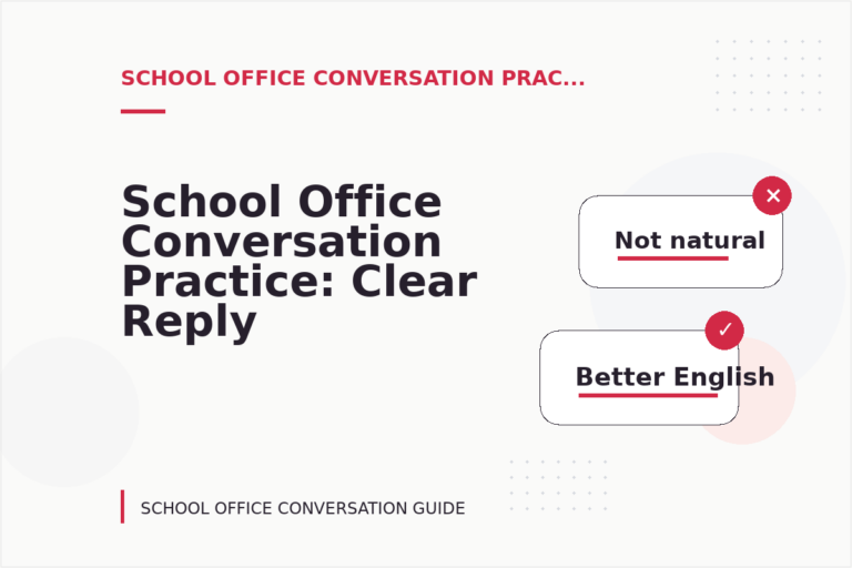 School Office Conversation Practice: Clear Reply Patterns