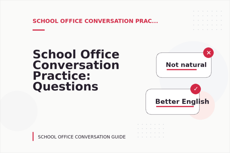 School Office Conversation Practice: Questions and Answers